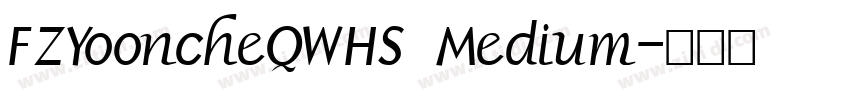 FZYooncheQWHS Medium字体转换